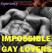 Impossible Gay Lovers Volume 1 - Click for more