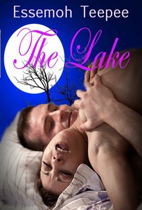 The-Lake: A loving couple meet a sensual third...but not all is just simple sex
